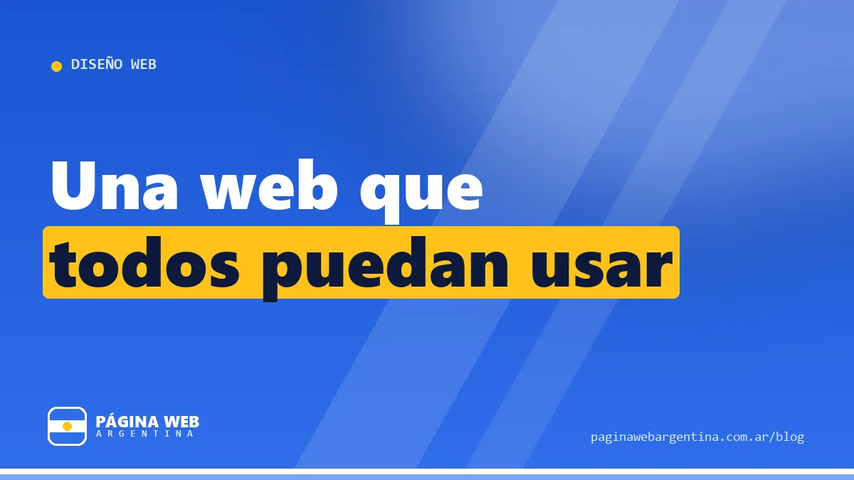Accesibilidad web: por qué ya no es opcional y cómo empezar hoy