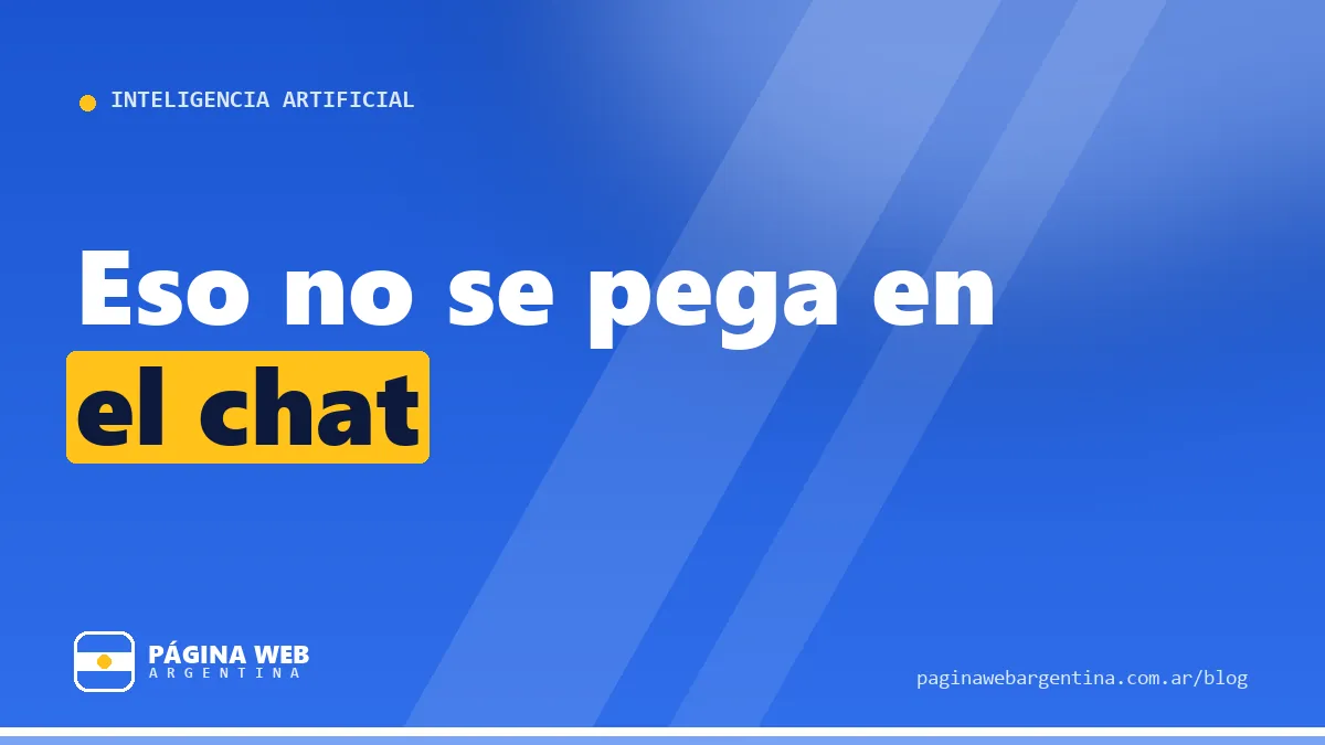 Pegás la planilla de clientes en un chat de IA: lo que nunca debería ir ahí